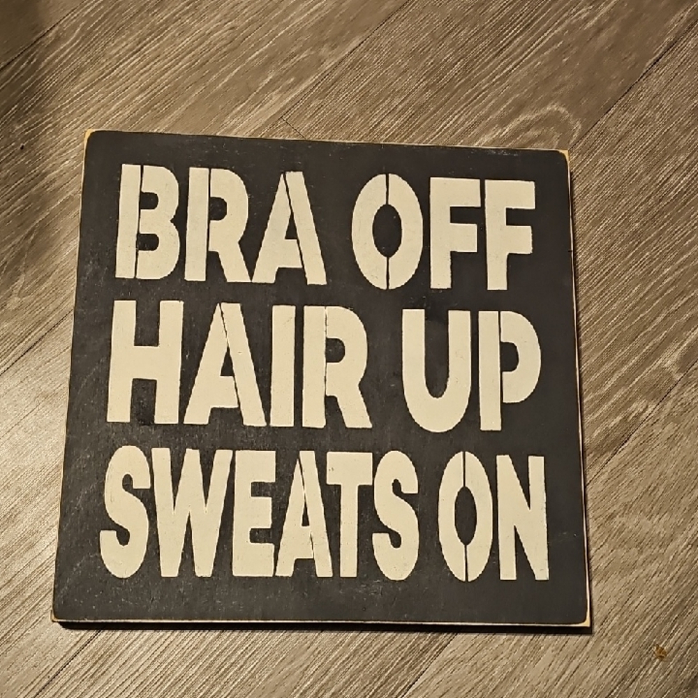 Wooden Wall Decor!! Like New. Bra Off, Hair Up,Sweats On.